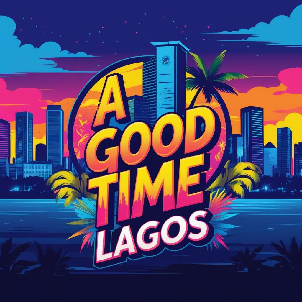 A Good Time Lagos